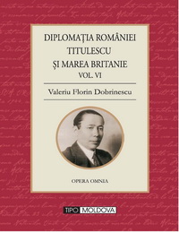 coperta carte diplomatia romaniei
titulescu si marea britanie  de valeriu florin dobrinescu